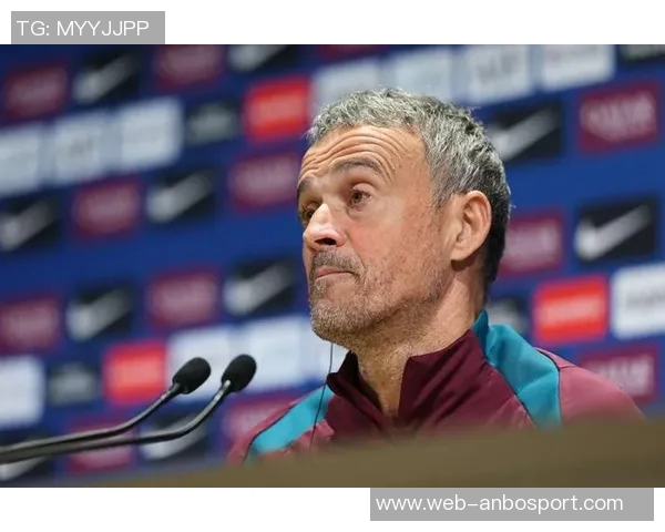 恩里克称赞球队表现出色强调心态良好是宝贵财富